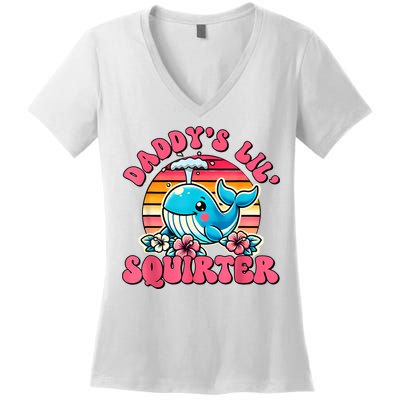 DaddyS Lil Squirter Funny Inappropriate Embarrassing Women Women's V-Neck T-Shirt