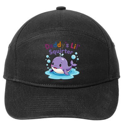 DaddyS Lil Squirter Inappropriate Funny Embarrassing Women 7-Panel Snapback Hat