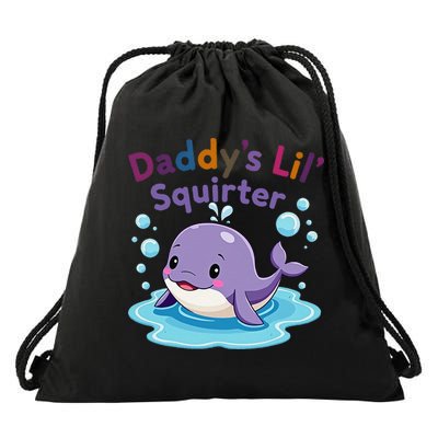 DaddyS Lil Squirter Inappropriate Funny Embarrassing Women Drawstring Bag