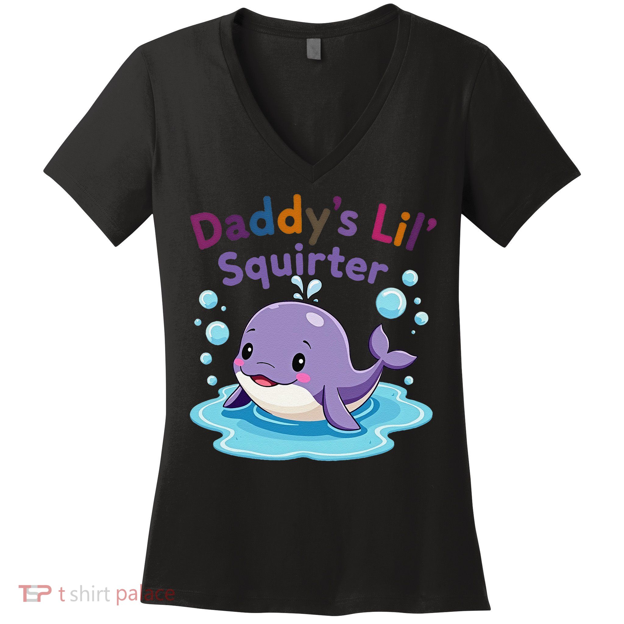 DaddyS Lil Squirter Inappropriate Funny Embarrassing Women Women's V-Neck T-Shirt