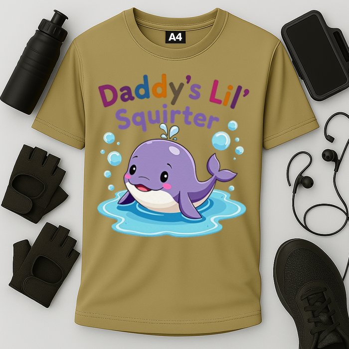 DaddyS Lil Squirter Inappropriate Funny Embarrassing Women Cooling Performance Crew T-Shirt