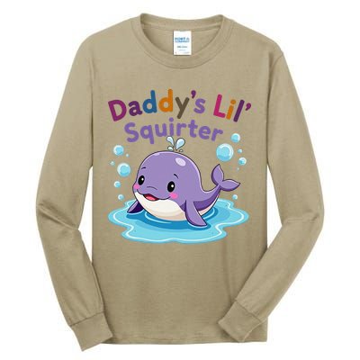 DaddyS Lil Squirter Inappropriate Funny Embarrassing Women Tall Long Sleeve T-Shirt