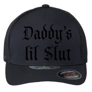 DADDY'S LIL SLUT Flexfit Unipanel Trucker Cap