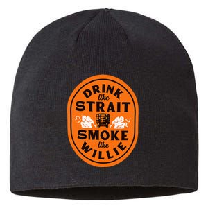 Drink Like Str.Ait Smoke Like Willie Sustainable Beanie