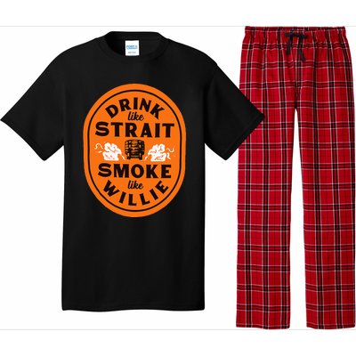 Drink Like S.T.R.A.I.T. Smoke Like Willie Pajama Set