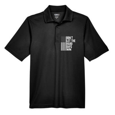 DonT Let The Hard Days Win Men's Origin Performance Pique Polo