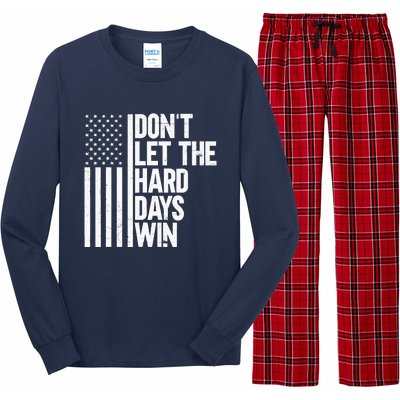 DonT Let The Hard Days Win Long Sleeve Pajama Set