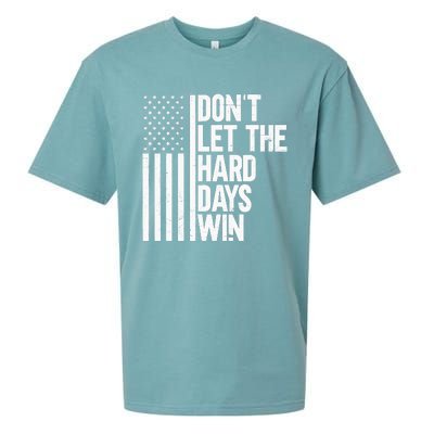 DonT Let The Hard Days Win Sueded Cloud Jersey T-Shirt