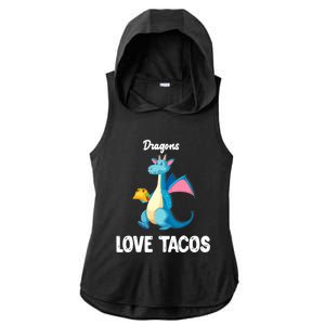 Dragons Love Tacos Funny Tacos Lover Gifts Ladies PosiCharge Tri-Blend Wicking Draft Hoodie Tank