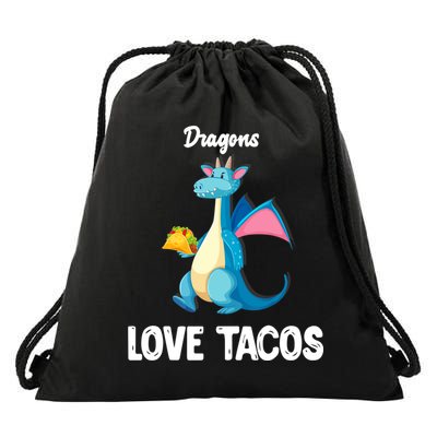 Dragons Love Tacos Funny Tacos Lover Gifts Drawstring Bag