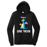 Dragons Love Tacos Funny Tacos Lover Gifts Women's Pullover Hoodie