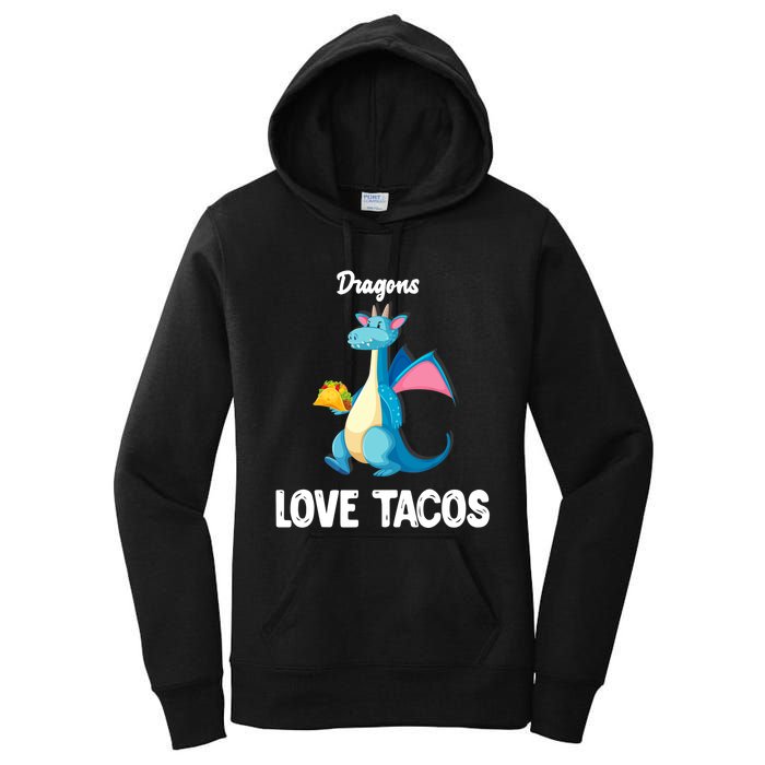 Dragons Love Tacos Funny Tacos Lover Gifts Women's Pullover Hoodie