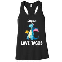 Dragons Love Tacos Funny Tacos Lover Gifts Women's Racerback Tank