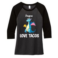 Dragons Love Tacos Funny Tacos Lover Gifts Women's Tri-Blend 3/4-Sleeve Raglan Shirt