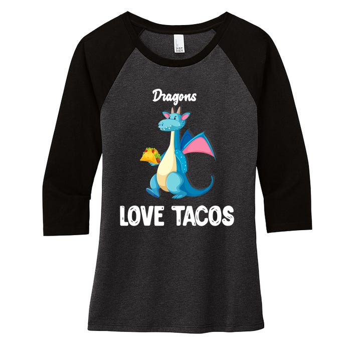 Dragons Love Tacos Funny Tacos Lover Gifts Women's Tri-Blend 3/4-Sleeve Raglan Shirt