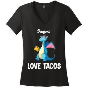 Dragons Love Tacos Funny Tacos Lover Gifts Women's V-Neck T-Shirt