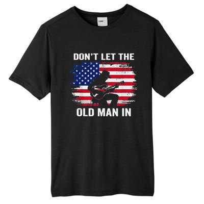 DonT Let The Old Man In Vintage American Flag Tall Fusion ChromaSoft Performance T-Shirt