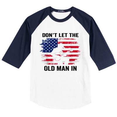 DonT Let The Old Man In Vintage American Flag Baseball Sleeve Shirt