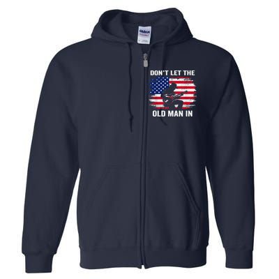 DonT Let The Old Man In Vintage American Flag Full Zip Hoodie