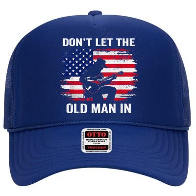 DonT Let The Old Man In Vintage American Flag High Crown Mesh Back Trucker Hat