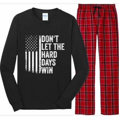 DonT Let The Hard Days Win Quote Long Sleeve Pajama Set