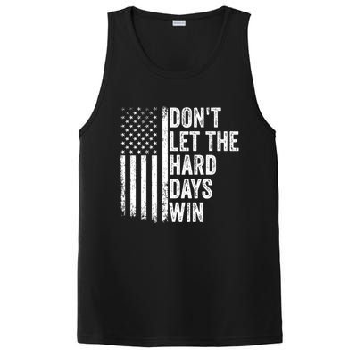 DonT Let The Hard Days Win Quote PosiCharge Competitor Tank