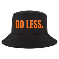 Do Less Trending Funny Graphic Cool Comfort Performance Bucket Hat