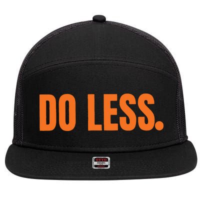 Do Less Trending Funny Graphic 7 Panel Mesh Trucker Snapback Hat