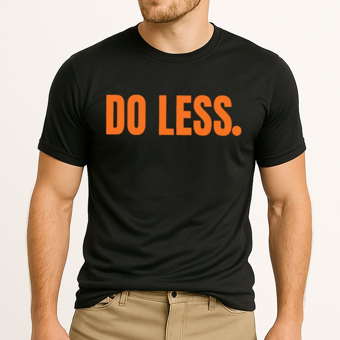 Do Less Trending Funny Graphic Cooling Performance Crew T-Shirt