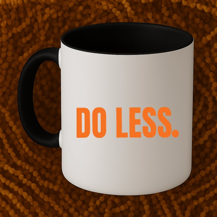 Do Less Trending Funny Graphic Mug