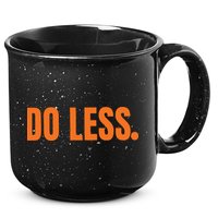 Do Less Trending Funny Graphic 15oz Campfire Ceramic Mug