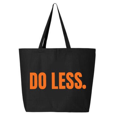 Do Less Trending Funny Graphic 25L Jumbo Tote