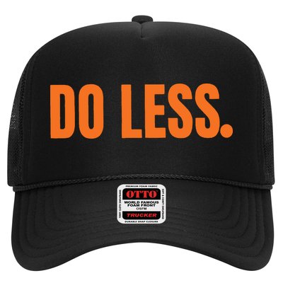 Do Less Trending Funny Graphic Hat