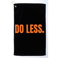 Do Less Trending Funny Graphic Golf Towel