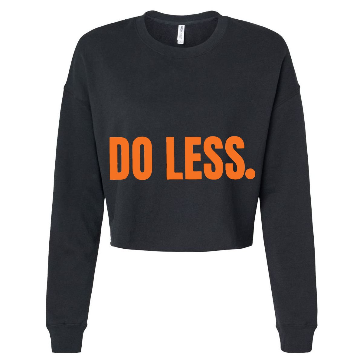 Do Less Trending Funny Graphic Women's Crop Top Tee