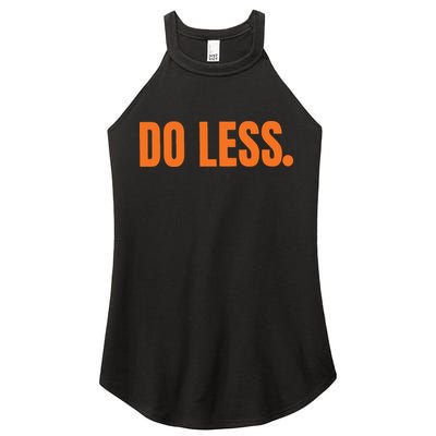 Do Less Trending Funny Graphic Women's Perfect Tri Rocker Tank