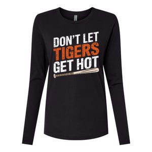 Dont Let Tiger Get Hot Baseball Womens Cotton Relaxed Long Sleeve T-Shirt