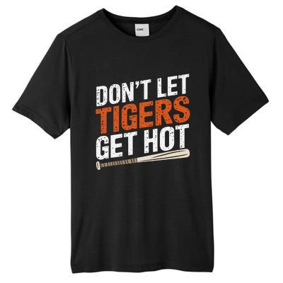 DonT Let Tiger Get Hot Tall Fusion ChromaSoft Performance T-Shirt