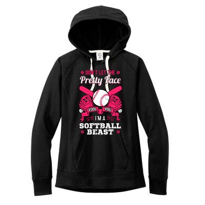 Dont Let The Pretty Face Fool You Softball Beauty Girl Women's Fleece Hoodie