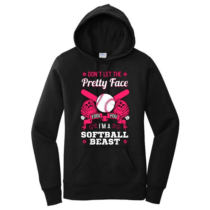 Dont Let The Pretty Face Fool You Softball Beauty Girl Women's Pullover Hoodie