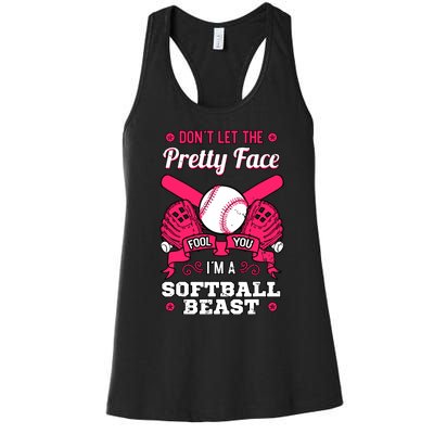 Dont Let The Pretty Face Fool You Softball Beauty Girl Women's Racerback Tank