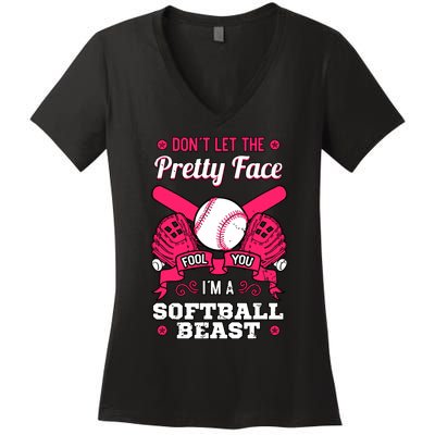 Dont Let The Pretty Face Fool You Softball Beauty Girl Women's V-Neck T-Shirt