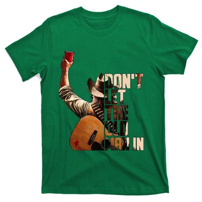 DonT Let The Old Man In T-Shirt