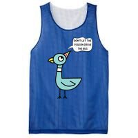 DonT Let The Pigeon Drive The Bus Funny Mesh Reversible Basketball Jersey Tank