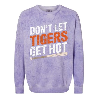 DonT Let Tiger Get Hot Colorblast Crewneck Sweatshirt