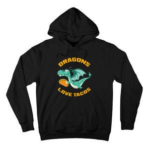 Dragons Love Tacos Funny Taco Tall Hoodie