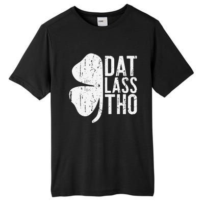 Dat Lass Tho Saint Patrick's Day Tall Fusion ChromaSoft Performance T-Shirt