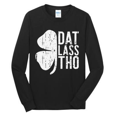 Dat Lass Tho Saint Patrick's Day Tall Long Sleeve T-Shirt