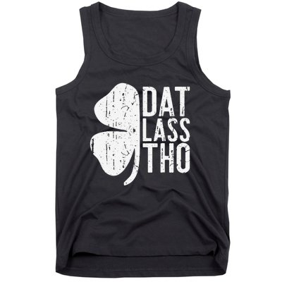 Dat Lass Tho Saint Patrick's Day Tank Top