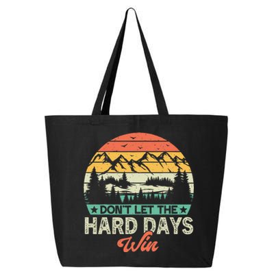 DonT Let The Hard Days Win Motivational Gym Fitness Workout 25L Jumbo Tote